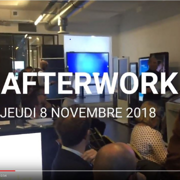 Afterwork 8/11/2018 : retour en vidéo